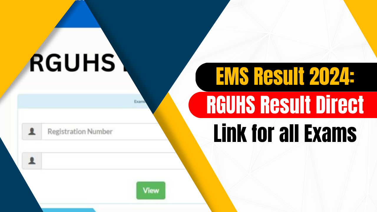 EMS Result 2024: RGUHS Result Direct Link for all Exams