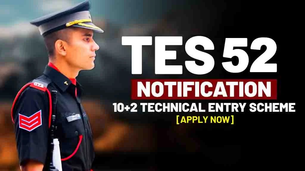 Indian Army TES Recruitment 2024 Apply Online, Notification Released For 10+2 Technical Entry Scheme TES 52 Course – January 2025